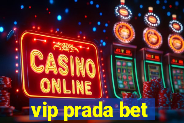 vip prada bet